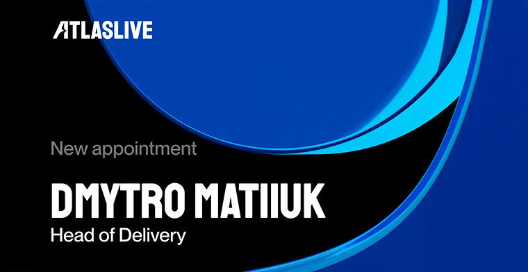 Atlaslive Strengthens Global Position with New Appointment of Dmytro Matiiuk as Head of Delivery